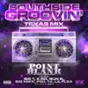 Southside Groovin' texas Mix - Single (feat. Big-T, Zro, Bun B, Big Mike, PSK 13 & Lil Flea) - Single album lyrics, reviews, download