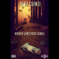 Reindeer Games - Single by Hailz Calmlee album reviews, ratings, credits