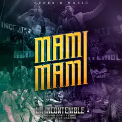 Mami, Mami - Single by La Incontenible Banda Astilleros album reviews, ratings, credits