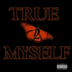 True to Myself (feat. Kev B) - Single by LIL GUP album reviews, ratings, credits