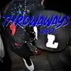 Throwaways (Vol.1) - Single album lyrics, reviews, download