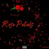 Rose Petals - Single album lyrics, reviews, download