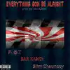 Everything Gon Be Alright - Single album lyrics, reviews, download