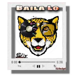Baila Lo - Single by D La Cruz Sppoa album reviews, ratings, credits