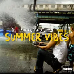 Summer Vibes (feat. Lingo) - Single by Mic Hoffa album reviews, ratings, credits