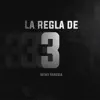 La Regla de 3 - Single album lyrics, reviews, download