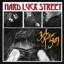 Just Another Story - Single by Hard Luck Street album reviews, ratings, credits