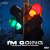 I'm Going (feat. Boone the Engineer) - Single album lyrics, reviews, download