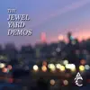 The Jewel Yard Demos - EP album lyrics, reviews, download