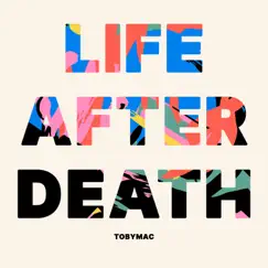 Life After Death by TobyMac album reviews, ratings, credits