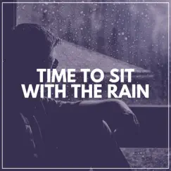 Time to Unwind with the Rain Song Lyrics