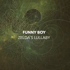 Zelda'S Lullaby (Synth Version) - Single by Funny Boy album reviews, ratings, credits