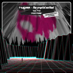Post Punk (Hyper Remix) - Single by The Crystal Method, Hyper & Iggy Pop album reviews, ratings, credits