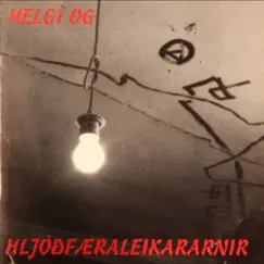 Helgi Og Hljóðfæraleikararnir by Helgi og Hljóðfæraleikararnir album reviews, ratings, credits