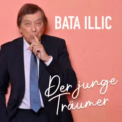 Der junge Träumer - Single by Bata Illic album reviews, ratings, credits