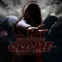 Goodbye Old Me by TrayTG album reviews, ratings, credits