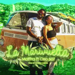 La Marivuelta (feat. OSO 507) - Single by Maffra album reviews, ratings, credits