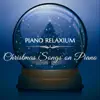 Christmas Songs on Piano - EP album lyrics, reviews, download