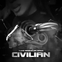 Civilian - Single by Yung Bookie da Name album reviews, ratings, credits