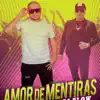 Amor De Mentiras (feat. Eddi Flow) - Single album lyrics, reviews, download