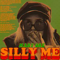 Silly Me - Single by Mary Ore album reviews, ratings, credits