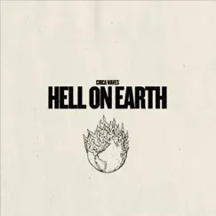 Hell On Earth - Single by Circa Waves album reviews, ratings, credits
