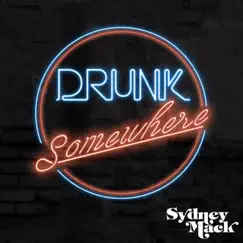 Drunk Somewhere Song Lyrics