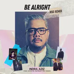 Be Alright (feat. Bloodlyne, Vitara & NIGHTINGALE) [Nsg Remix] Song Lyrics