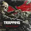 Trapping (feat. Bigoppfb) - Single album lyrics, reviews, download