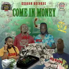 Come In Money (feat. Big Wayne, Boysie & Energy Di Dancer) - Single by Guidance album reviews, ratings, credits