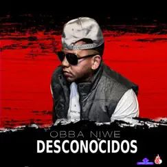 Desconocidos - Single by Obba Niwe album reviews, ratings, credits