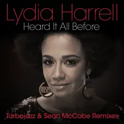 Heard It All Before (Turbojazz & Sean Mccabe Bonus Beats) Song Lyrics