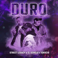 DURO (feat. EL GEMELO & IGNVCIO) - Single by STREET LEGACY album reviews, ratings, credits