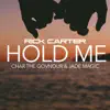Hold Me (feat. Char the Govnour & Jade Magic) - Single album lyrics, reviews, download