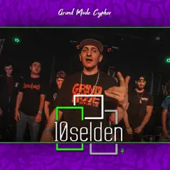 Grind Mode Cypher 10selden 4 (feat. Ayok, Frankie V, Rage Roxwell, ZenBuddhist, DJ Chizzle Beatz & Ability) Song Lyrics
