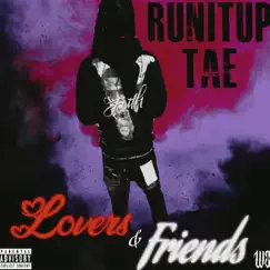 Lovers and Friends (Radio Edit) - Single by Runitup Tae album reviews, ratings, credits