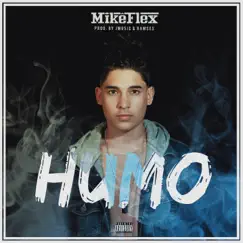Humo - Single by MikêFlex album reviews, ratings, credits