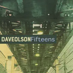 Fifteens - EP by Dave Olson album reviews, ratings, credits