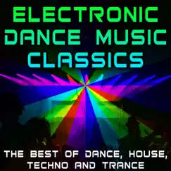 Electronic Dance Music Classics (The Best of Dance, House, Techno and Trance) by Various Artists album reviews, ratings, credits