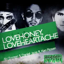 Love Honey, Love Heartache (feat. Ken Rosen) by Aki Bergen & Daniel Jaze album reviews, ratings, credits