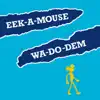 Wa-Do-Dem album lyrics, reviews, download