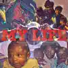 My Life - Single album lyrics, reviews, download