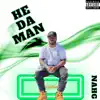 He Da Man - Single album lyrics, reviews, download