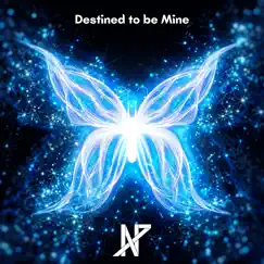Destined to Be Mine - Single by Nick Panchuk album reviews, ratings, credits