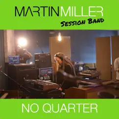 No Quarter - Single by Martin Miller album reviews, ratings, credits