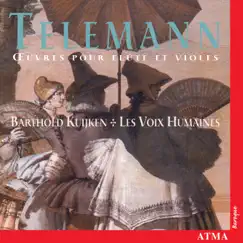 Telemann: Works for Flute and Viola Da Gamba by Les Voix Humaines & Barthold Kuijken album reviews, ratings, credits