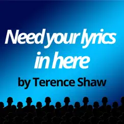 Need you words in here (Demo needs lyrics) - Single by Terence Shaw album reviews, ratings, credits