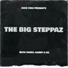 The Big Steppaz (feat. Yaeso, KARIF! & Es) - Single album lyrics, reviews, download