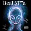 Real Ni**A (feat. Baby T) - Single album lyrics, reviews, download