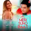 Meri Suno Baat - Single album lyrics, reviews, download